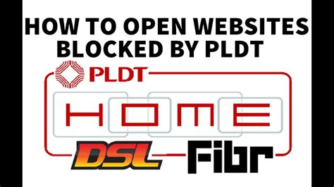 How to access / unblock websites blocked by PLDT Home DSL Fibr.